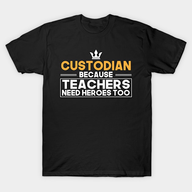 School Custodian School Administration Worker T-Shirt by FamiLane